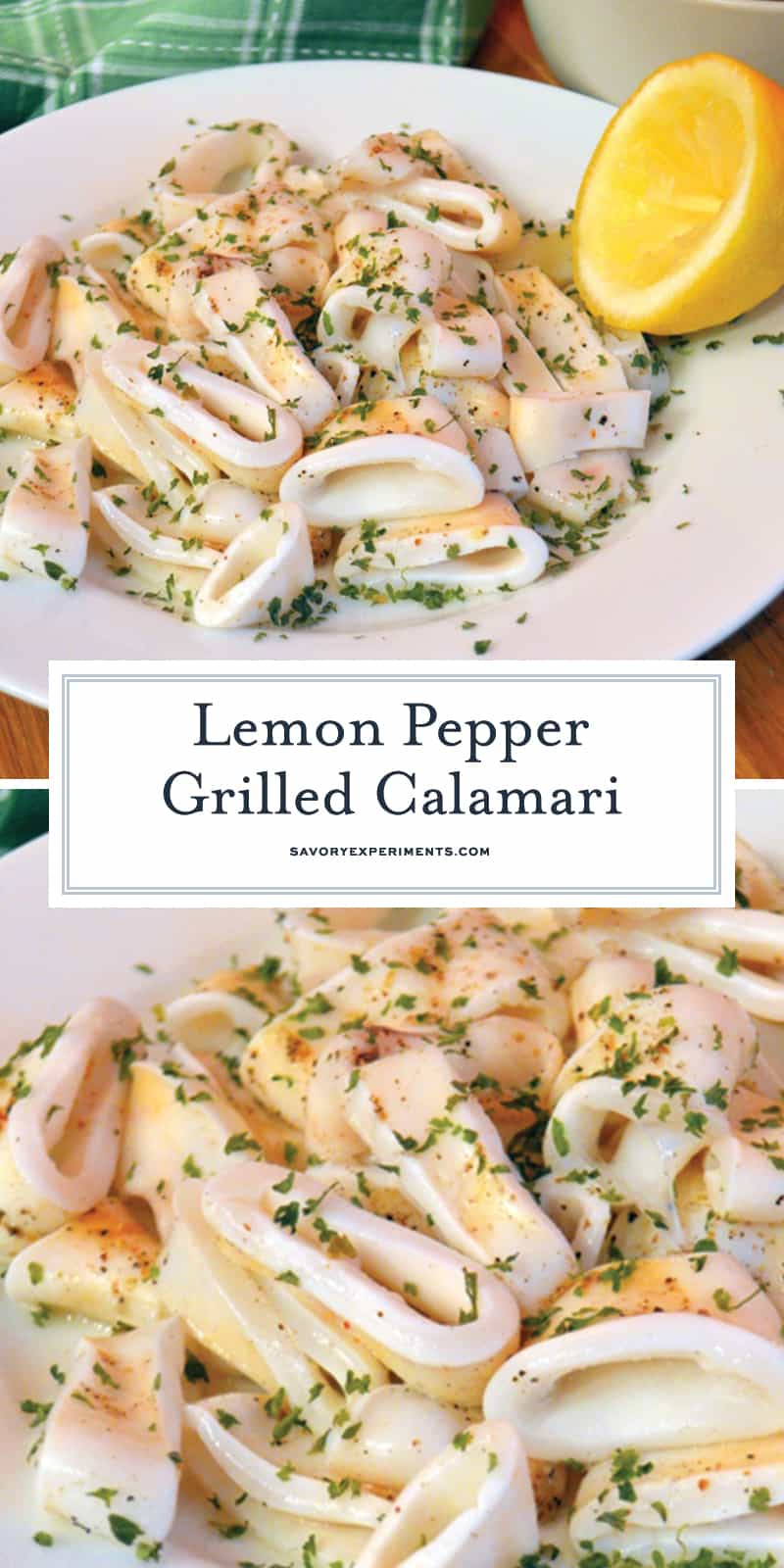 Lemon Pepper Grilled Calamari brings the flavors of the sea right to your dinner table. You won't be disappointed by this mouth-watering recipe. #grilledcalamari #calamari www.savoryexperiments.com