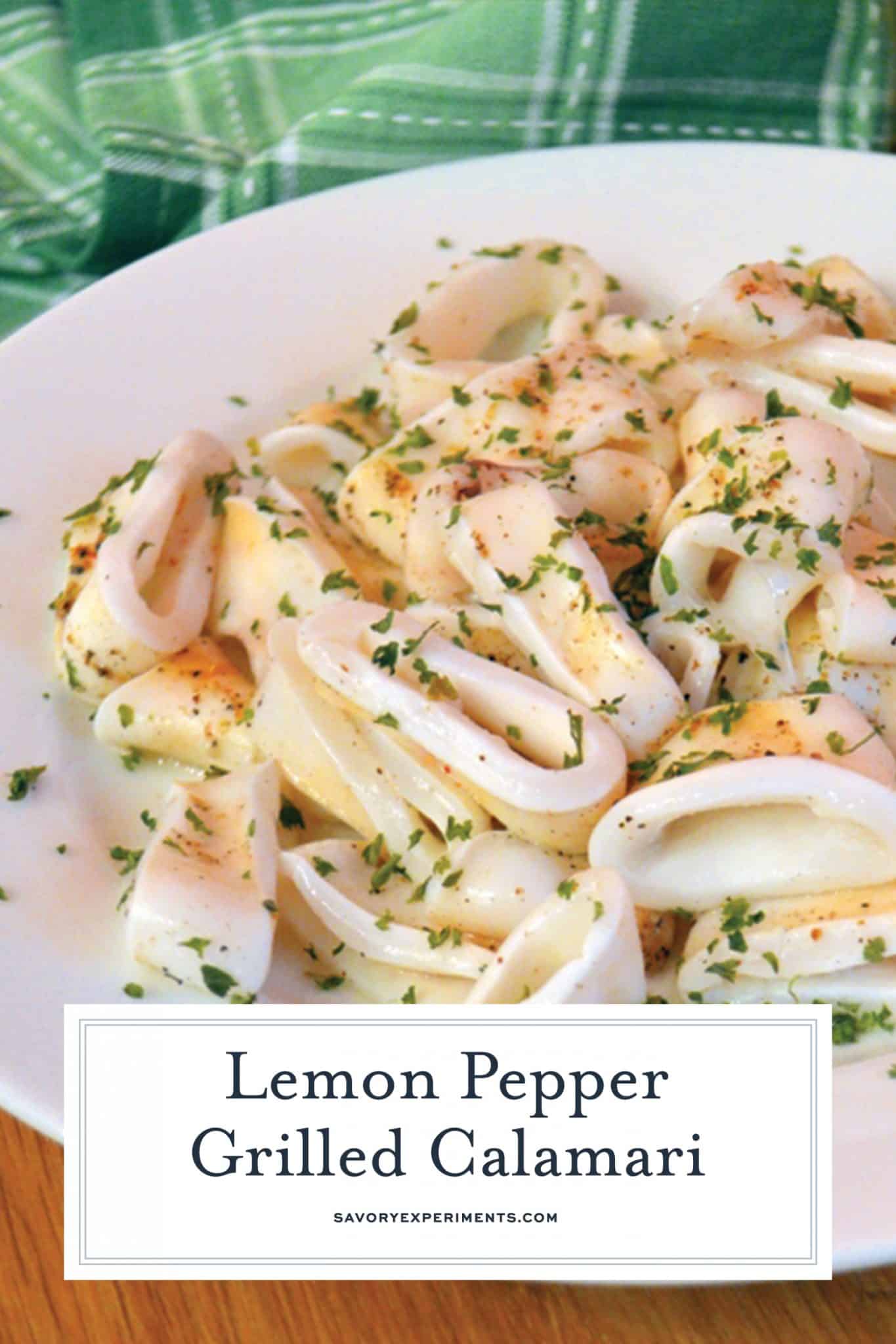 Lemon Pepper Grilled Calamari brings the flavors of the sea right to your dinner table. You won't be disappointed by this mouth-watering recipe. #grilledcalamari #calamari www.savoryexperiments.com