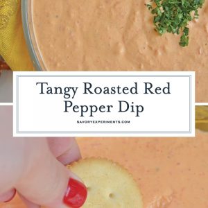 Roasted Red Pepper Dip is tangy, light, and irresistibly delicious. Served warm or cold, it is perfect for parties or an afternoon snack. #roastedredpepperdip #chipdip #roastedredpepper www.savoryexperiments.com