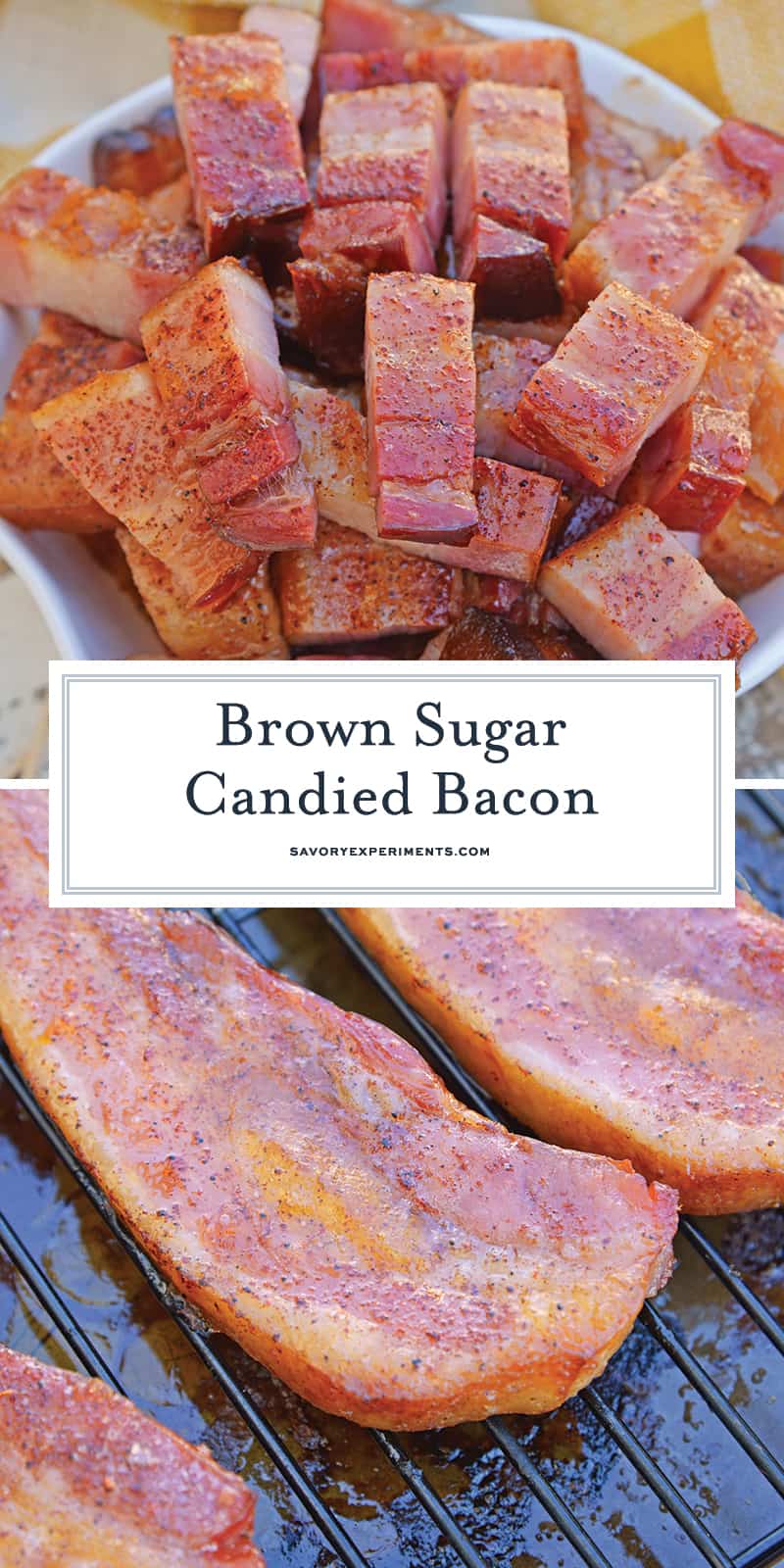 Candied bacon is the best sweet and salty snack with a kick. Serve as strips or bites, bacon is caramelized with brown sugar and and a touch of heat. #candiedbacon #pigcandy #brownsugarbacon www.savoryexperiments.com