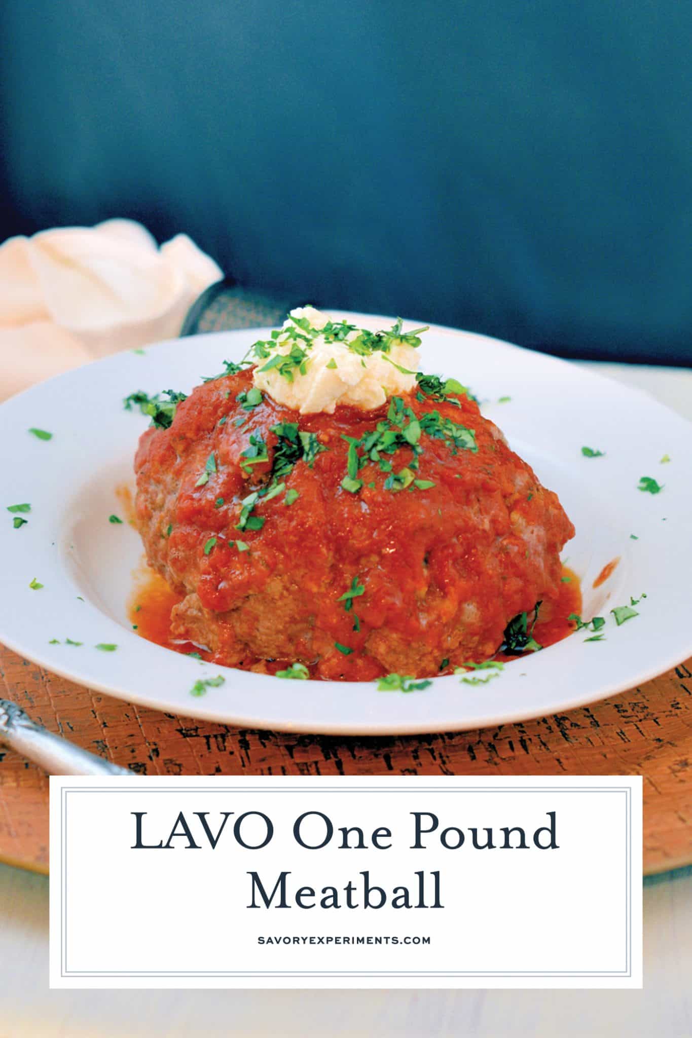 LAVO One Pound Meatballs A Showstopping Meal