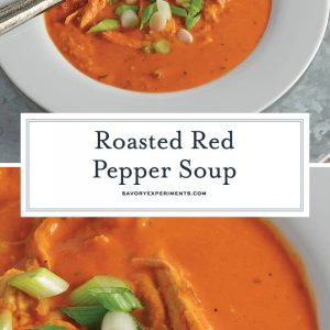 Roasted Red Pepper Soup is gluten and dairy free using hummus, roasted red peppers, pre-cooked chicken, and brown rice for a super quick and healthy soup! #roastedredpeppersoup #recipesthatusehummus #chickensoup www.savoryexperiments.com