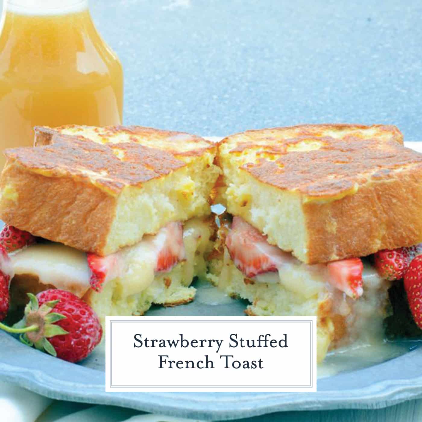 Strawberry Stuffed French Toast is made with mascarpone, Dutch honey syrup, fresh strawberries, and buttery brioche, pound cake, or angel food, for a perfectly delicious dish to enjoy for breakfast! #stuffedfrenchtoast www.savoryexperiments.com