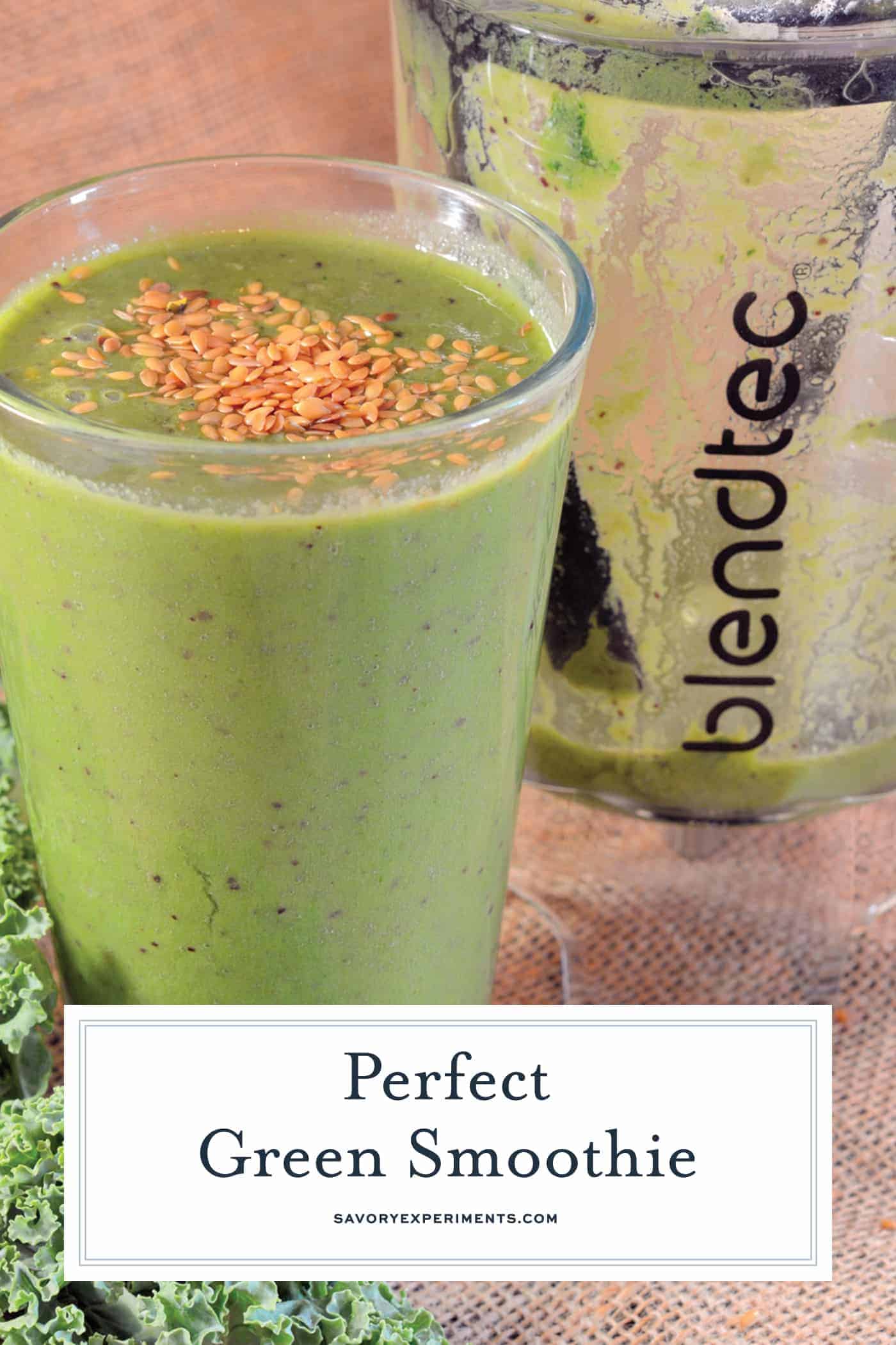 There are many ways to make a Green Smoothie, but here is the simple formula with my favorite blend!Β #greensmoothie #smoothierecipes www.savoryexperiments.com