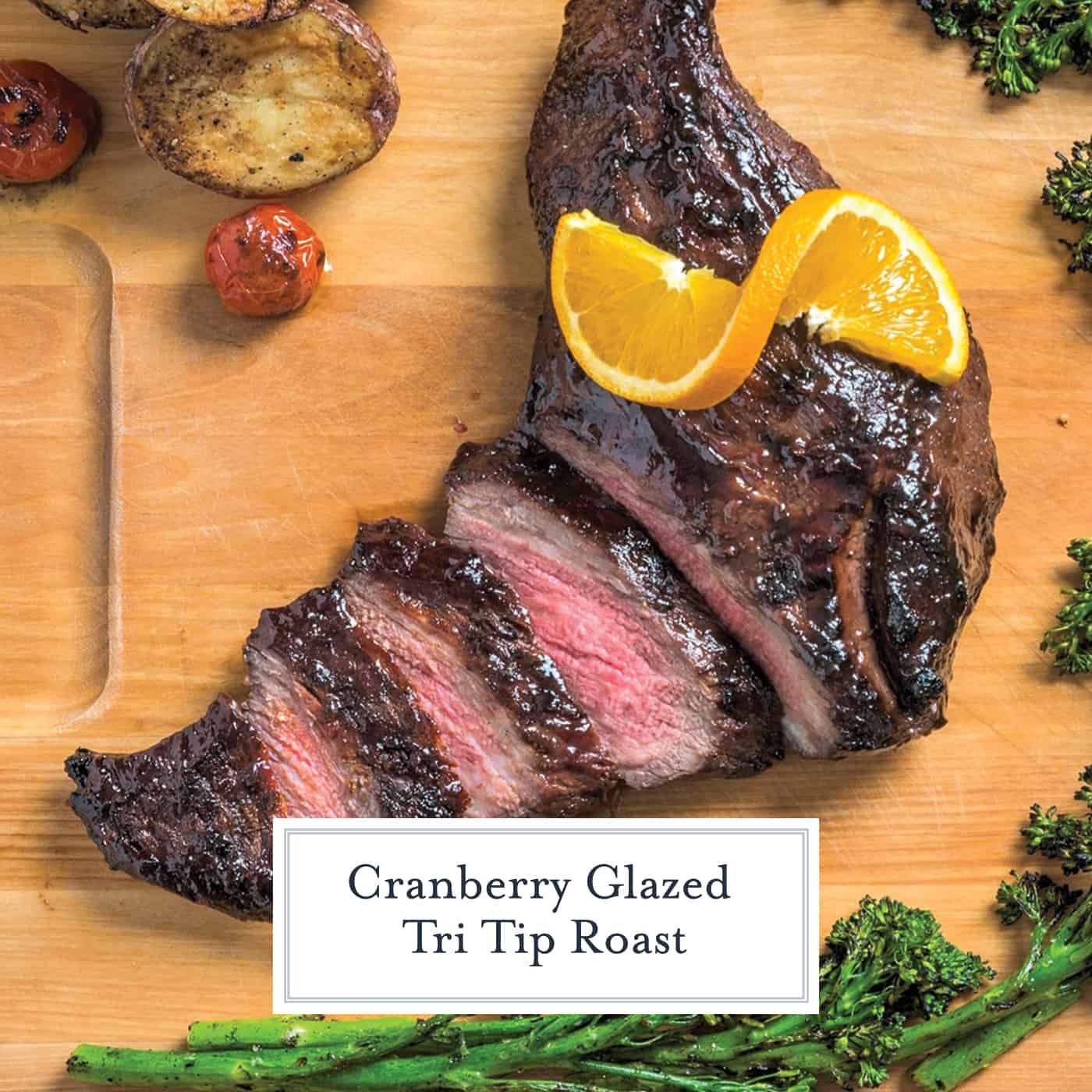 Cranberry Glazed Tri-Tip is a tender piece of beef that pairs perfectly with a sweet cranberry-orange glaze for a perfect roast on the grill, smoker or even in the oven. #tritiproast www.savoryexperiments.com 