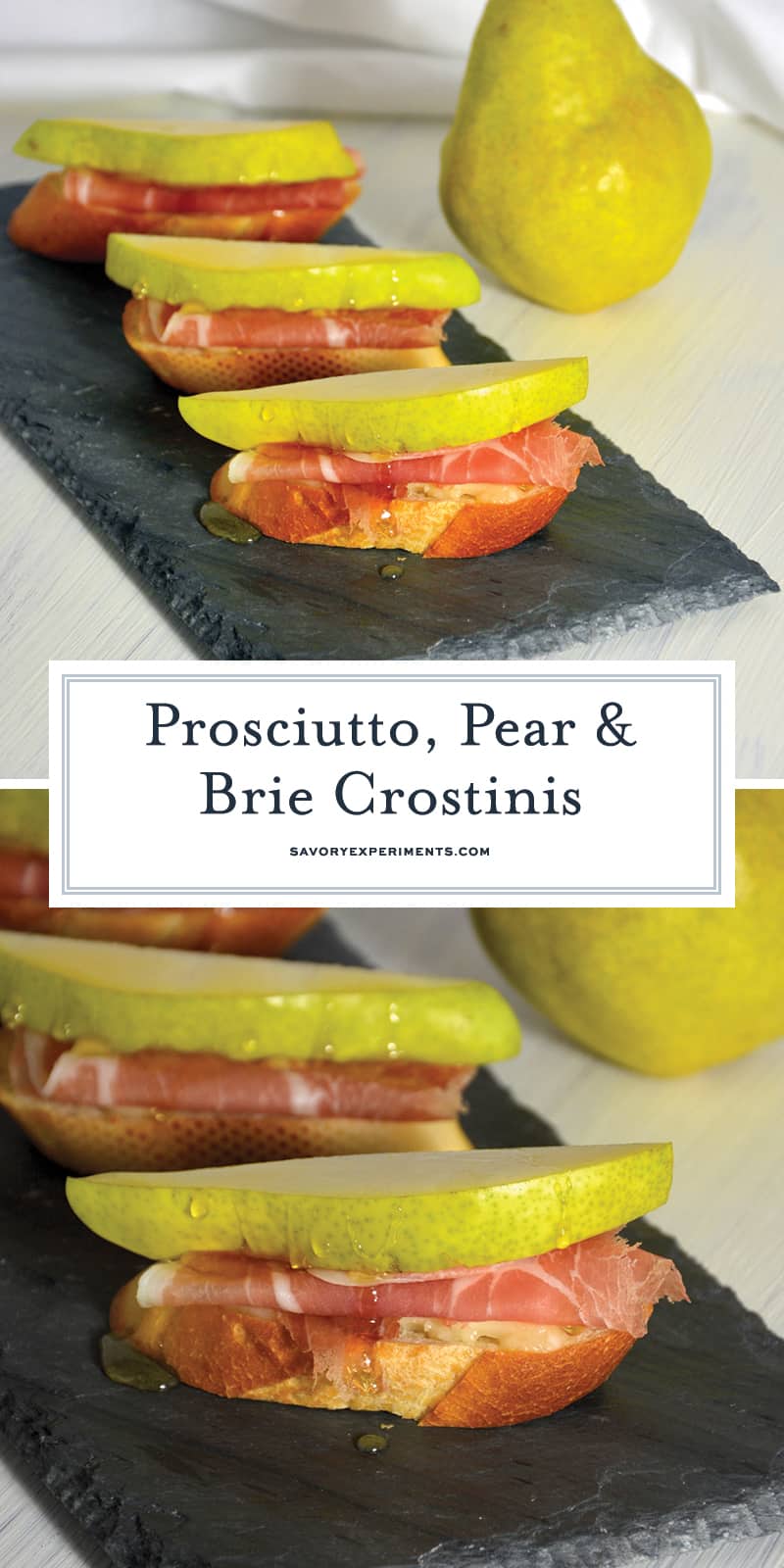 Prosciutto, Pear, and Brie Crostinis fit the bill for any party with tender prosciutto draped over warm brie and topped with a slice of pear and honey. #prosciutto #briecrostinis #crostinis www.savoryexperiments.com