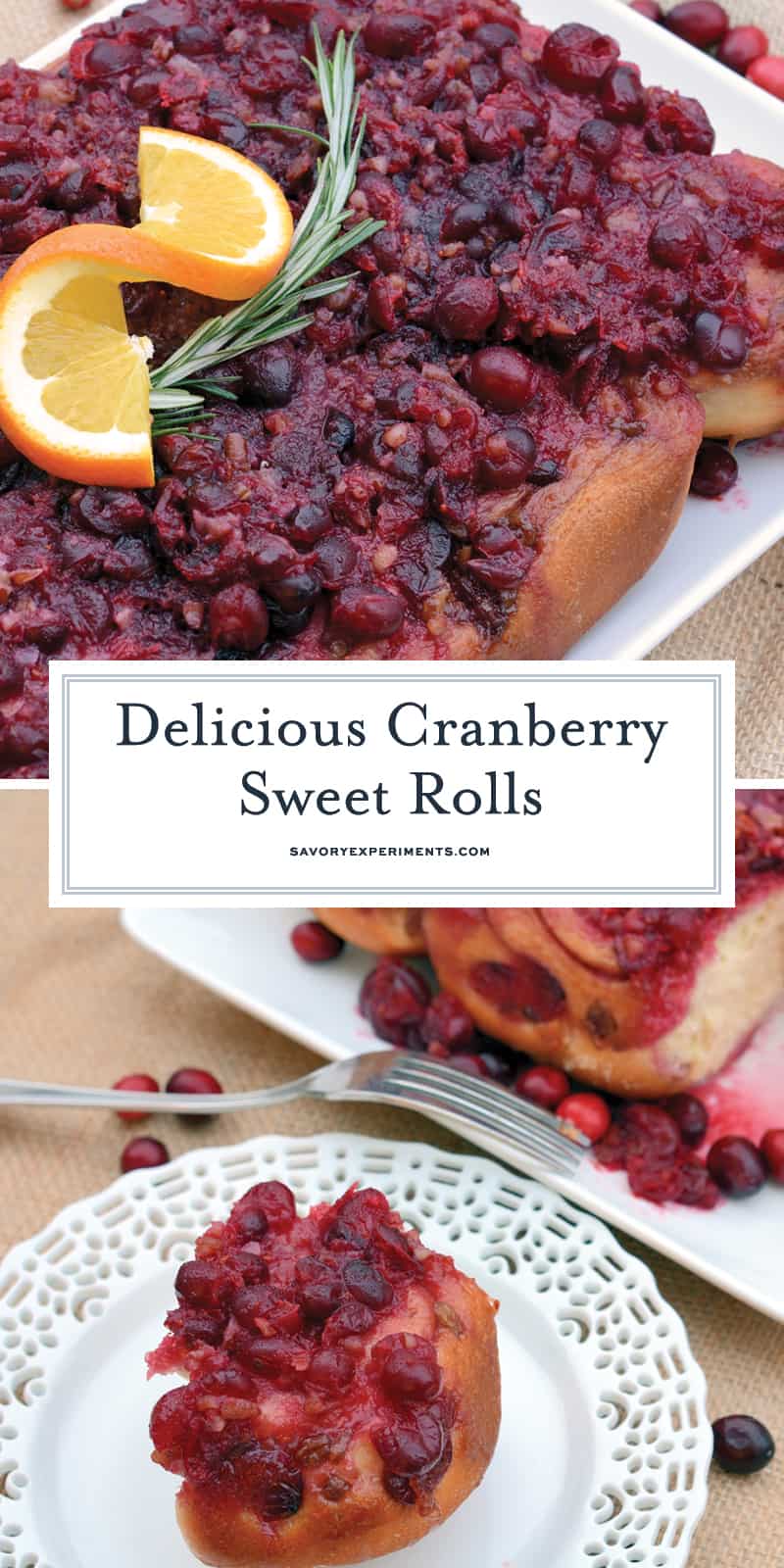 Cranberry sweet rolls are perfect for any holiday breakfast or even dessert. Orange cranberry bread in sweet roll form is an award winning recipe! #cranberrysweetrolls www.savoryexperiments.com 