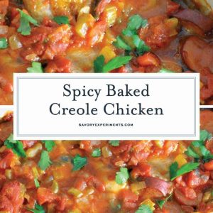 Creole Chicken is a baked chicken recipe using a spicy tomato-based sauce with vegetables and spices. Serve over rice. #spicybakedchicken www.savoryexperiments.com