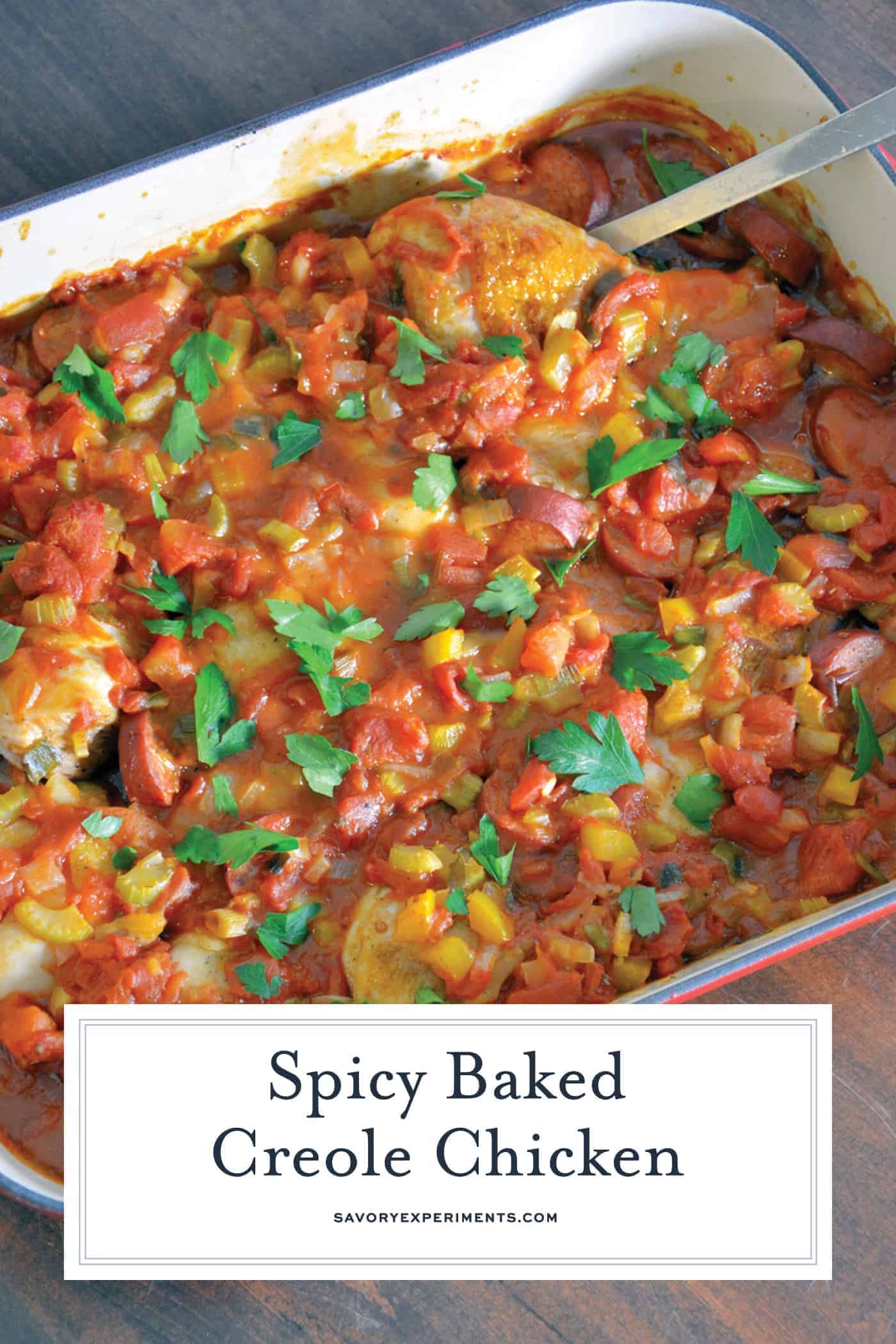 Creole Chicken is a baked chicken recipe using a spicy tomato-based sauce with vegetables and spices. Serve over rice. #spicybakedchicken www.savoryexperiments.com