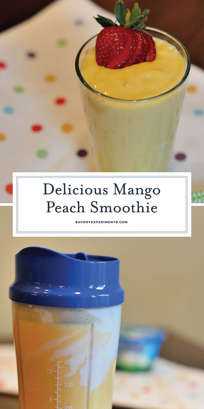 Mango Peach Smoothie uses mango, peaches, Greek yogurt and skim milk for a silky, smoothie and refreshing smoothie. Full of flavor and antioxidants, you can't go wrong!ย #fruitsmoothie #morningsmoothie www.savoryexperiments.com