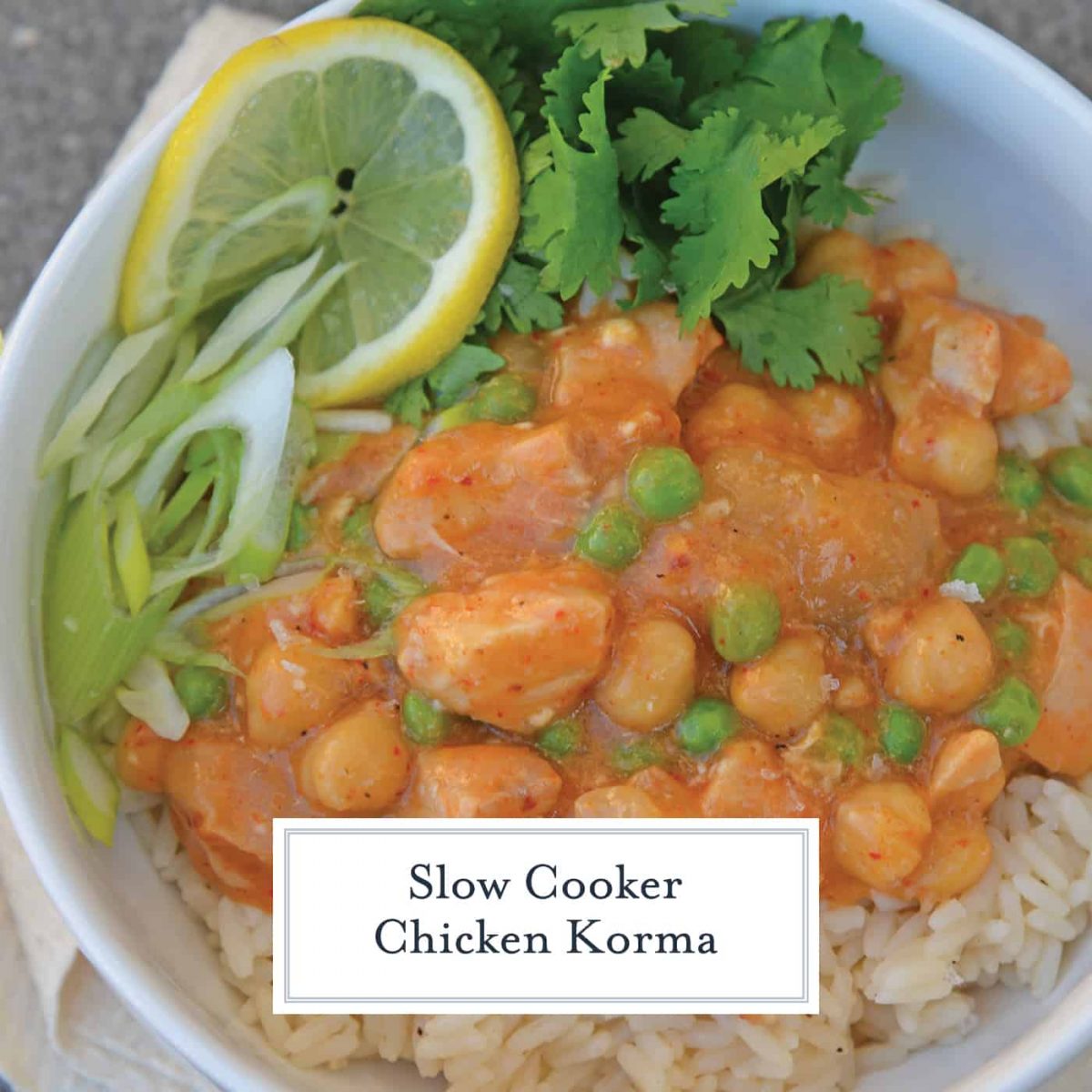 Slow Cooker Chicken Korma - A Crock Pot Chicken Recipe
