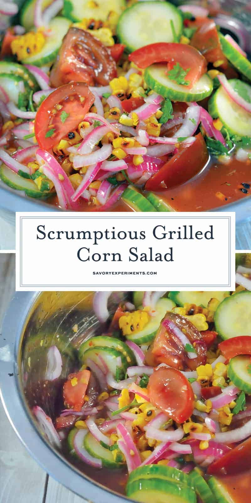 Grilled Corn Salad uses grilled corn, heirloom tomatoes, cucumber and red onion in a zesty homemade dressing. It will be your favorite summer salad! #grilledcornsalad #tomatosalad #summersalads www.savoryexperiments.com 