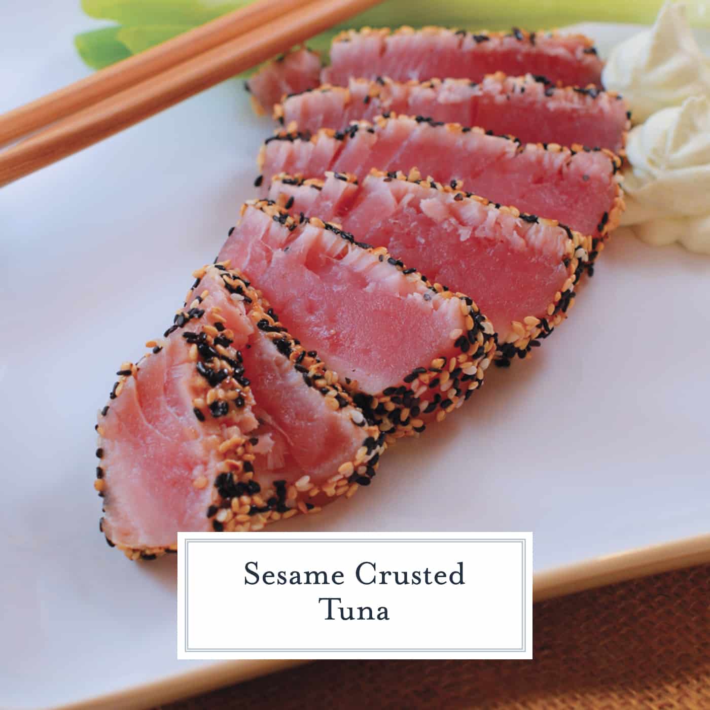 Sesame Crusted Tuna with Wasabi Whipped Cream is an easy and healthy meal that comes together in 15 minutes. #tunarecipe #tunasteakrecipe www.savoryexperiments.com