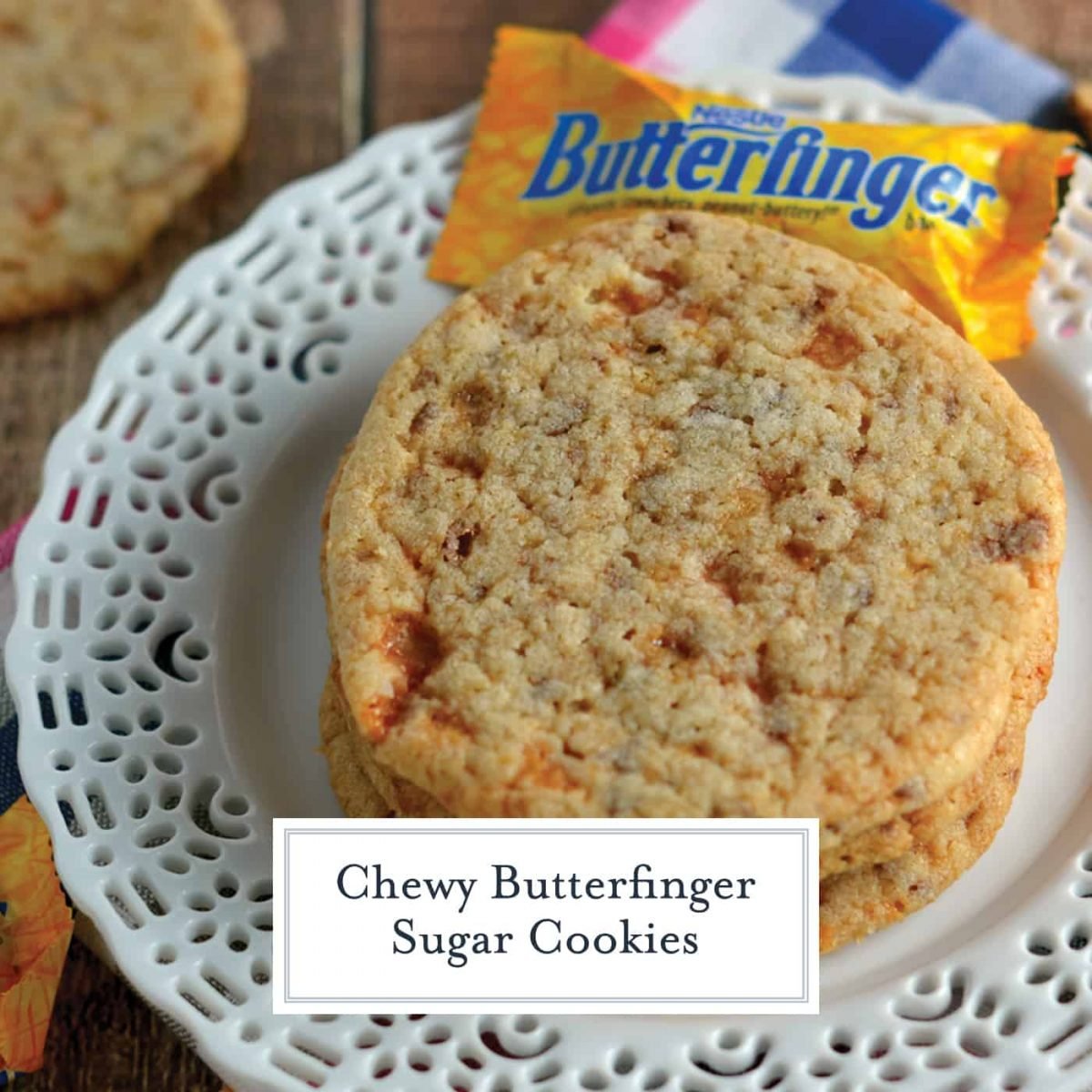 These soft, Chewy Butterfinger Sugar Cookies are a great way to incorporate a delicious classic, BUTTERFINGER® into your baking.  #butterfinger #sugarcookies www.savoryexperiments.com