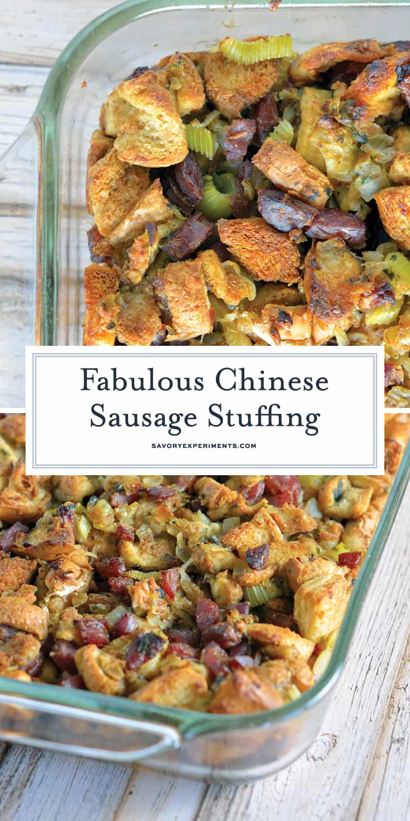 Chinese Sausage Stuffing Recipe is a unique blend of sweet and savory making it the perfect holiday side dish for any turkey recipe. #stuffing #chinesesausage #thanksgiving www.savoryexperiments.com