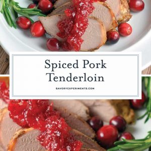 Spiced Pork Tenderloin is tender pork rubbed with spices and roasted to perfection. The amazing aroma coming from the oven is just a holiday bonus! #porktenderloin #holidayentree www.savoryexperiments.com