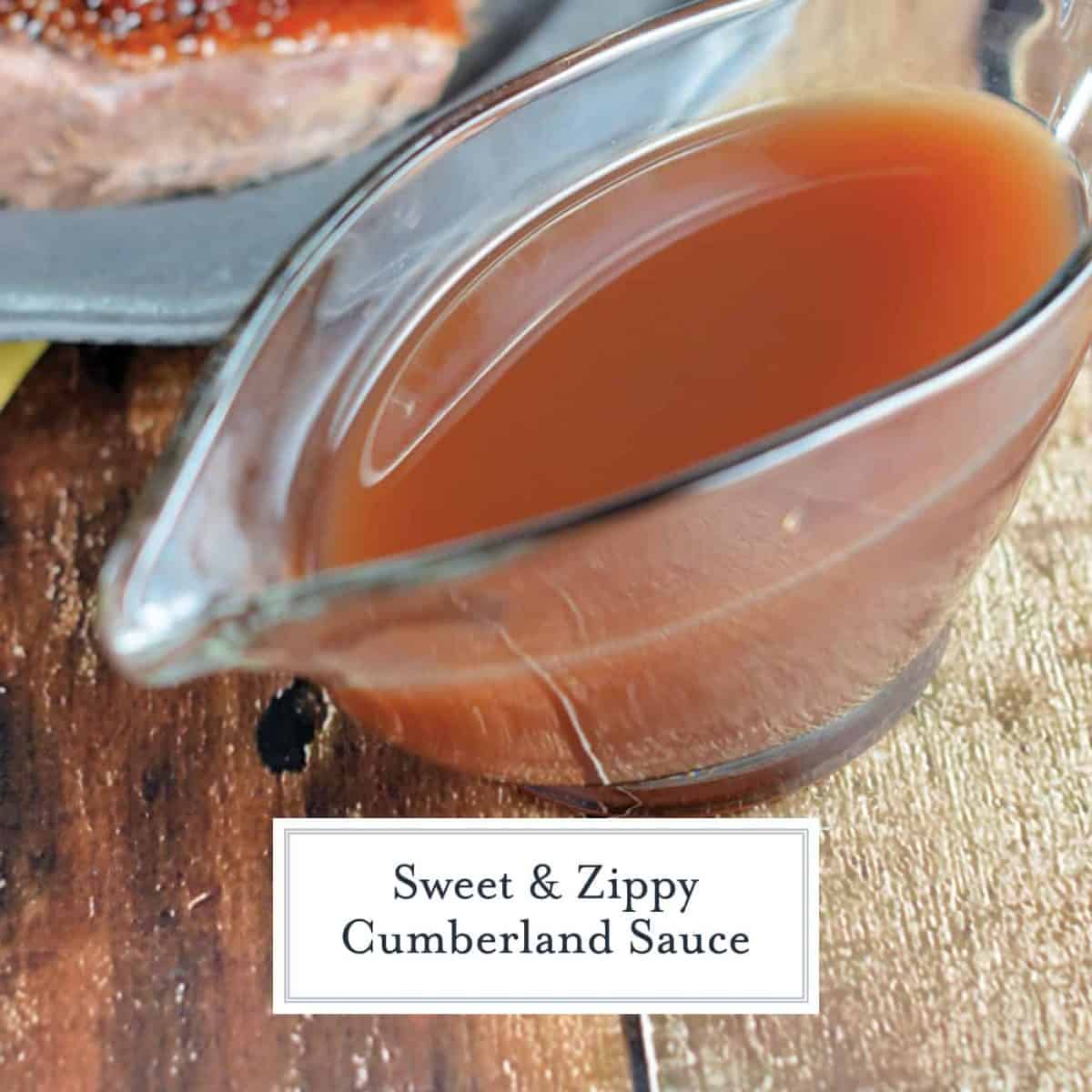 Cumberland Sauce is a fruity, vinegar based sauce perfect for dressing goose, venison, lamb and pork. It can be made ahead and is freezer friendly! #cumberlandsauce www.savoryexperiments.com