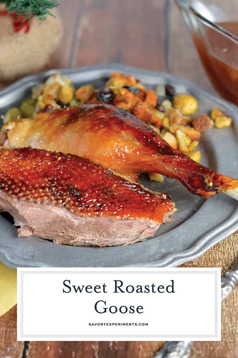 Sweet Roasted Goose is a tried and true recipe for a succulent goose with crispy skin and tender meat seasoned with apple, orange and potato stuffing. Top with Cumberland Sauce. #howtocookgoose #roastgoose www.savoryexperiments.com