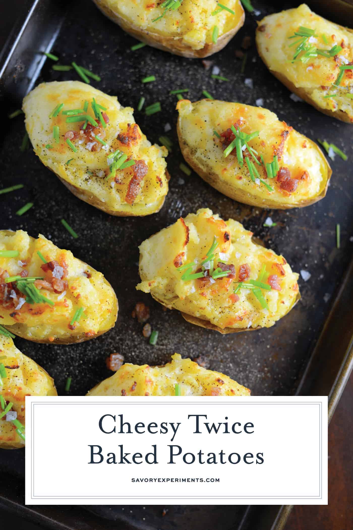 Cheesy Twice Baked Potatoes are velvety, buttery and cheesy- the perfect trifecta of potato perfection and the ultimate potato side dish! #potatosidedishes #twicebakedpotatoes #cheesypotatoes www.savoryexperiments.com