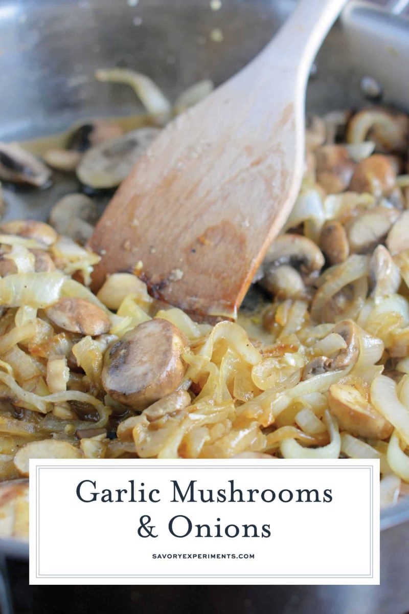 Garlic Mushrooms and Onions are a tasty side dish for any meal. Mushrooms and onions sauteed with fresh garlic and maitre d'hotel butter. #garlicmushrooms #easysidedishes www.savoryexperiments.com