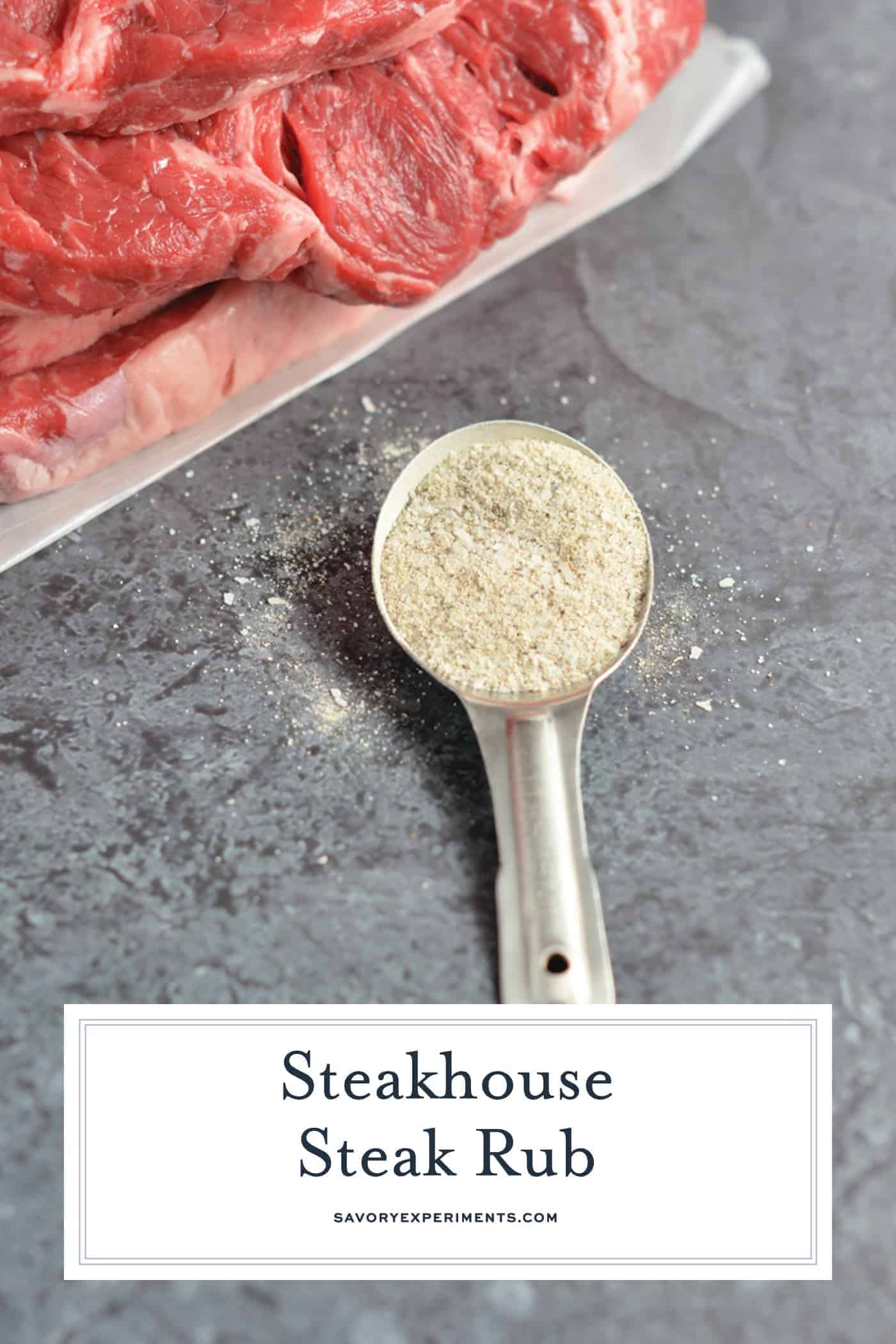 Steakhouse Steak Rub is a secret recipe that I received from a friend at a 5-star steakhouse. You won't beleive how easy it is to make and how delicious your steak will taste! #steakrub #beefseasoning www.savoryexperiments.com
