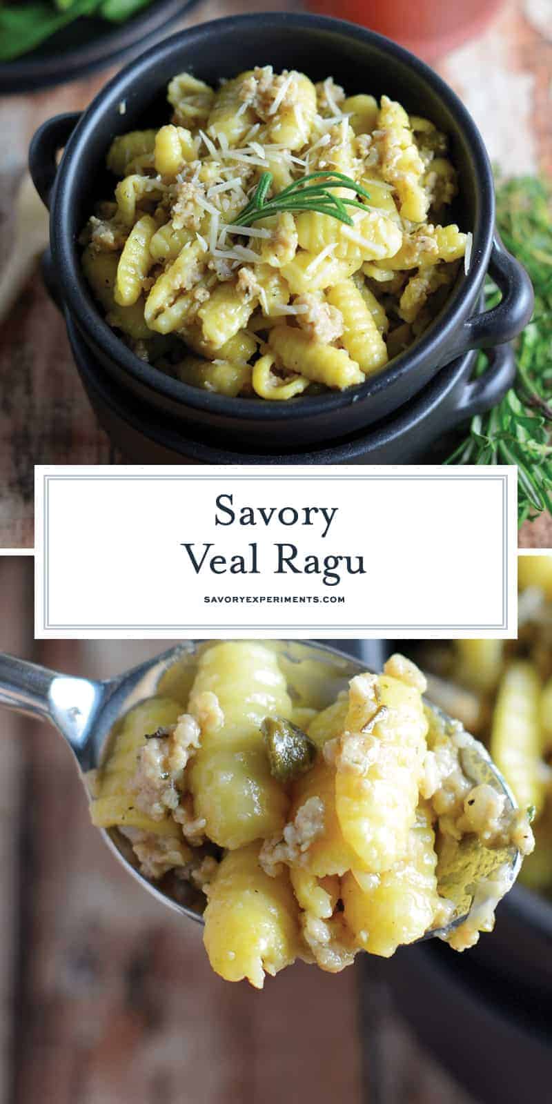 Veal Ragu simmers tender ground veal with garlic, onion, olive oil, capers and aromatic spices for the perfect comfort food. #homemaderagu #vealrecipes #vealragu www.savoryexperiments.com 