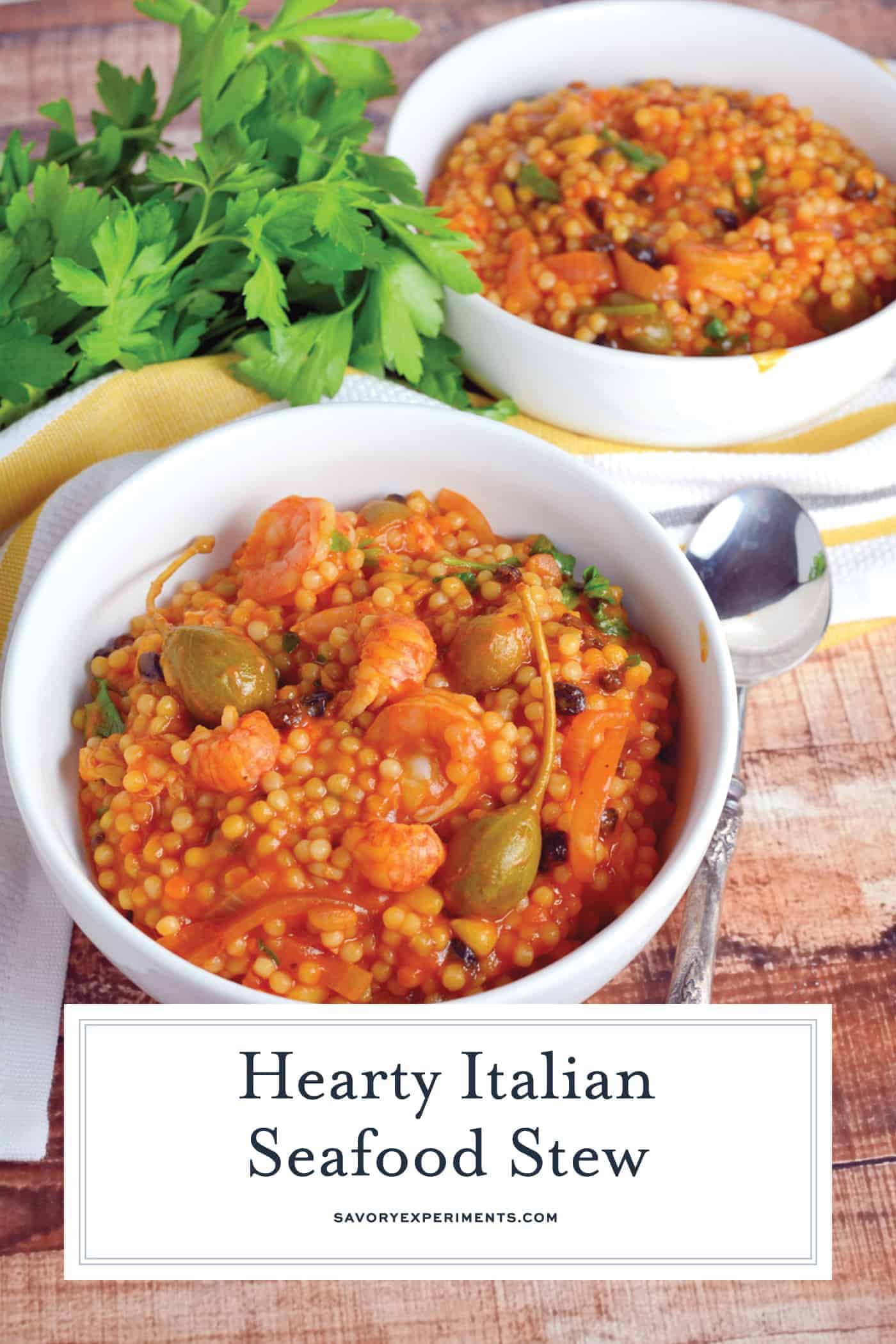 Italian Seafood Stew is a quick seafood recipe using couscous, tomatoes, currants and caper berries. This Italian stew comes together in just 20 minutes from start to finish! #italianseafoodstew #italianstew www.savoryexperiments.com