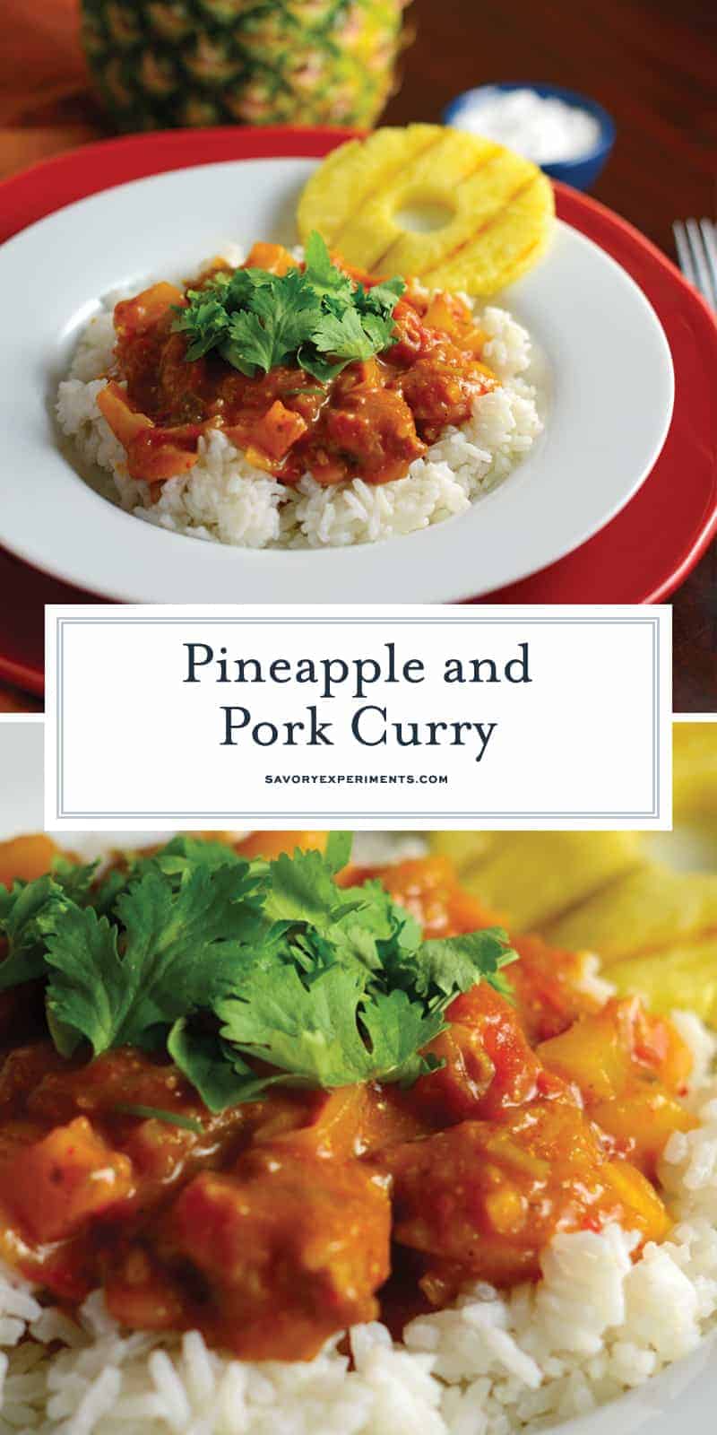 Pineapple and Pork Curry is a homemade curry recipe using fresh herbs and spices, tender pork, sweet pineapple tomatoes and citrus for an amazing curry from scratch that everyone will love. #homemadecurry #curryfromscratch #porkcurry www.savoryexperiments.com