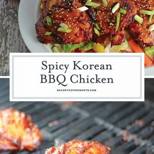 Spicy Korean BBQ Chicken is a spicy chicken marinade using chile garlic sauce, dark soy sauce and apple to balance the sweet. Use on any type of chicken and grill to perfection. #grilledchicken #koreanchicken #bbqchicken www.savoryexperiments.com