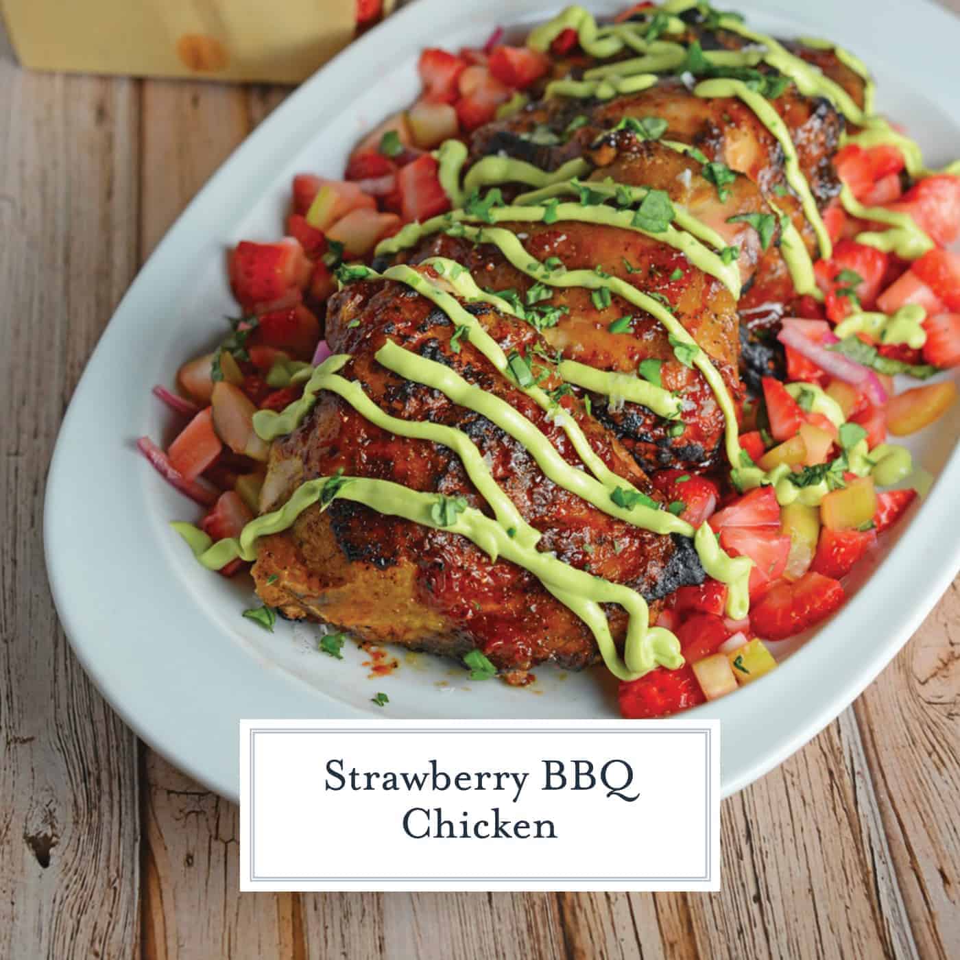 Strawberry BBQ Chicken is a unique take on your classic BBQ Chicken recipe! Tangy strawberry BBQ Sauce pairs with fresh Strawberry Salsa and a cooling avocado cream sauce. #BBQchicken #strawberryBBQsauce www.savoryexperiments.com
