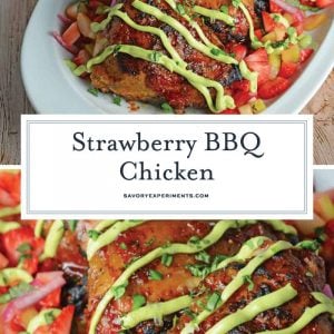 Strawberry BBQ Chicken is a unique take on your classic BBQ Chicken recipe! Tangy strawberry BBQ Sauce pairs with fresh Strawberry Salsa and a cooling avocado cream sauce. #BBQchicken #strawberryBBQsauce www.savoryexperiments.com