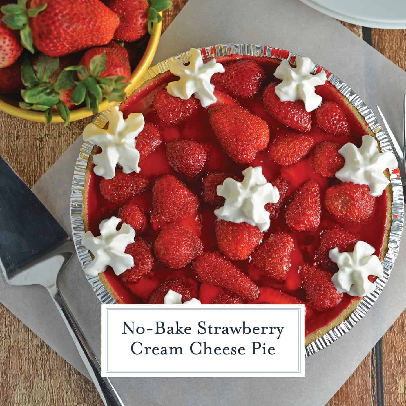 No-Bake Strawberry Cream Cheese Pie- A no-bake pie made with graham cracker crust, a layer of sweet cream cheese, loads of fresh strawberries and a homemade strawberry jelly. All ready in less than 20 minutes! www.savoryexperiments.com