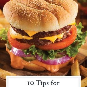 Read these 10 tips for better burgers to make every single hamburger recipe better by miles: juicy, flavorful and delicious! You won't beleive #4! #hamburgerrecipes #burgerrecipes www.savoryexperiments.com
