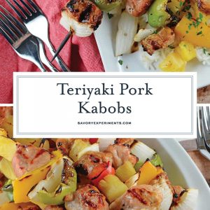 Teriyaki Pork Kabobs are an easy kabob recipe using marinated pork tenderloin paired with pineapple, bell pepper and sweet onion. Ready in 30 minutes! #teriyakipork #kabobrecipes www.savoryexperiments.com