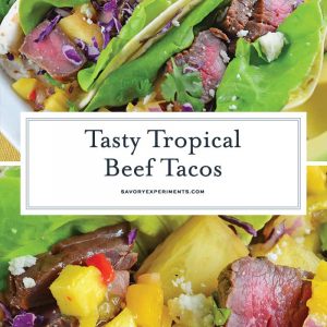 Tropical Beef Tacos use seasoned strip steak with mango salsa and queso fresco. Plus one secret for out-of-this-world tacos! #softtacos #beeftacos #streettacos www.savoryexperiments.com