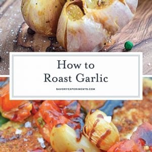 Simple, easy-to-follow steps on how to roast garlic. Roasted Garlic adds a muted, buttery, browned garlicky flavor to any dish that calls for garlic. If can also be served alone on bread or a charcuterie platter. #roastedgarlic #howtoroastgarlic www.savoryexperiments.com