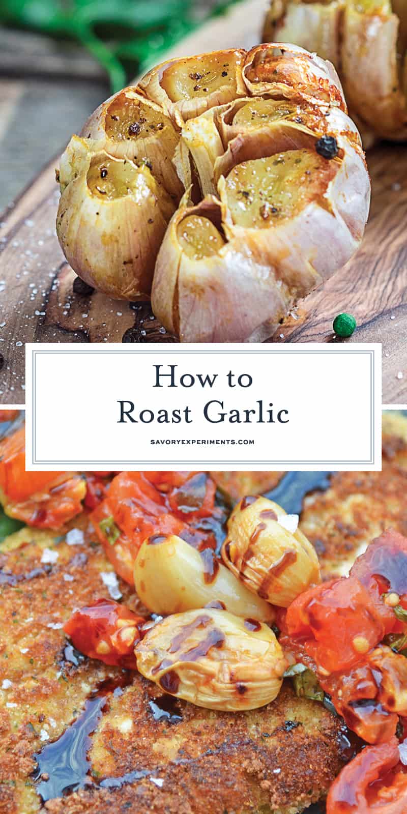 Simple, easy-to-follow steps on how to roast garlic. Roasted Garlic adds a muted, buttery, browned garlicky flavor to any dish that calls for garlic. If can also be served alone on bread or a charcuterie platter. #roastedgarlic #howtoroastgarlic www.savoryexperiments.com