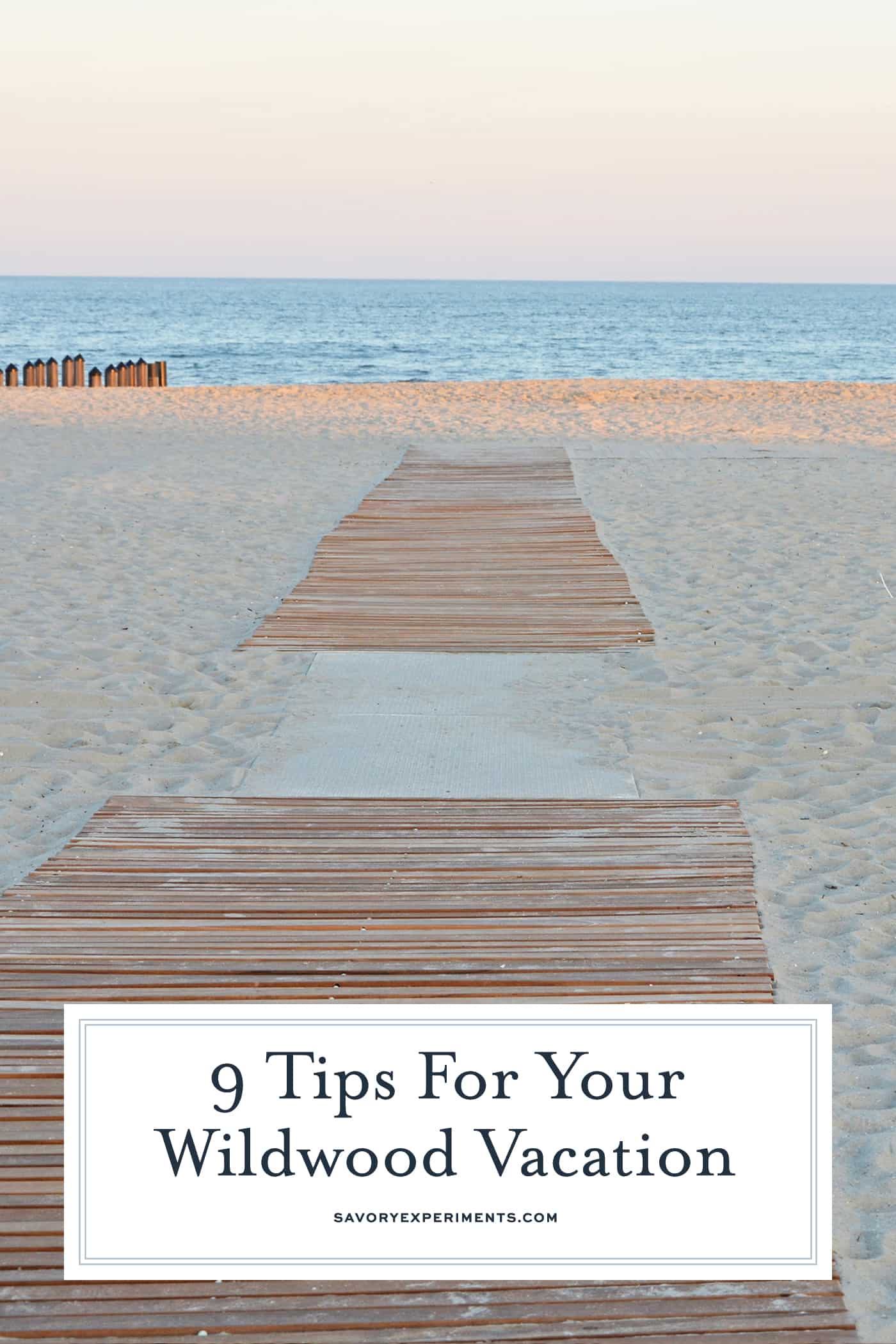 9 Things to Know Before Visiting the Greater Wildwoods in New Jersey #wildwoodNJ #beachvacation www.savoryexperiments.com