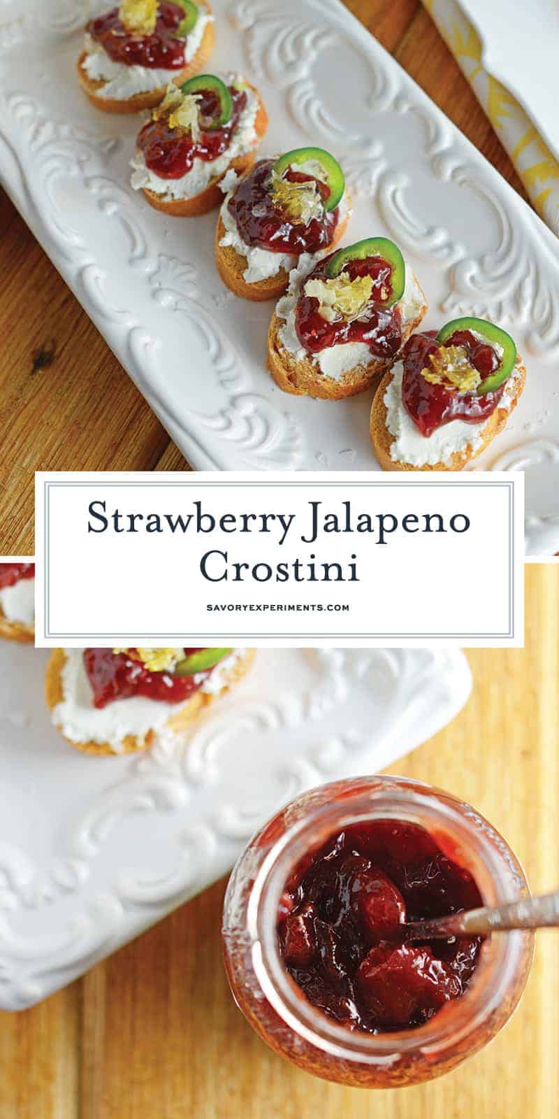 Strawberry Jalapeño Crostini are a sweet heat perfect for a quick snack or entertaining. Sweet, spicy and savory, they are the perfect blend! #crostinirecipes www.savoryexperiments.com 