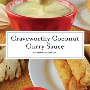 Coconut Curry Sauce is a creamy Asian dipping sauce with curry, lime, coconut milk and yogurt. Serve with egg rolls or grilled vegetables! #coconutcurrysauce #currydippingsauce www.savoryexperiments.com