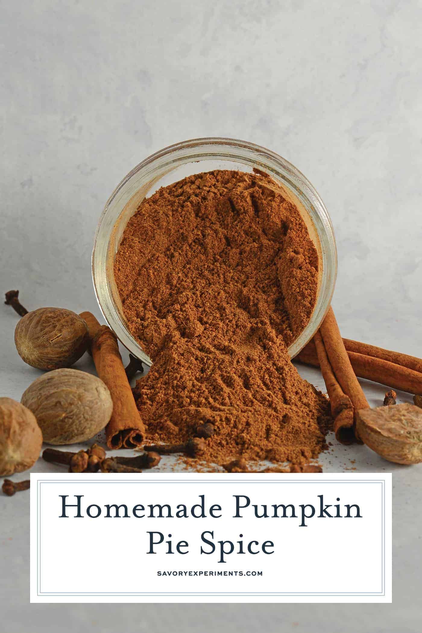 Homemade Pumpkin Pie Spice is a simple recipe made from ingredients you already have in your pantry! It also makes an excellent homemade gift! #homemadepumpkinpiespice #whatisinpumpkinpiespice #pumpkinspice www.savoryexperiments.com
