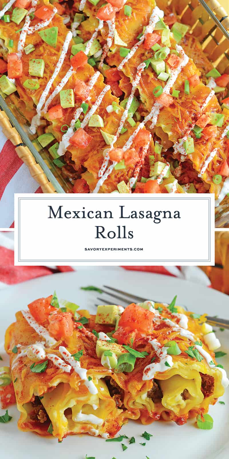 Mexican Lasagna Rolls are the best marriage of taco lasagna and traditional lasagna! They're so easy to put together, even the kids can help make them! #lasagnarollsrecipe #lasagnarollups #mexicanlasagnarecipes www.savoryexperiments.com
