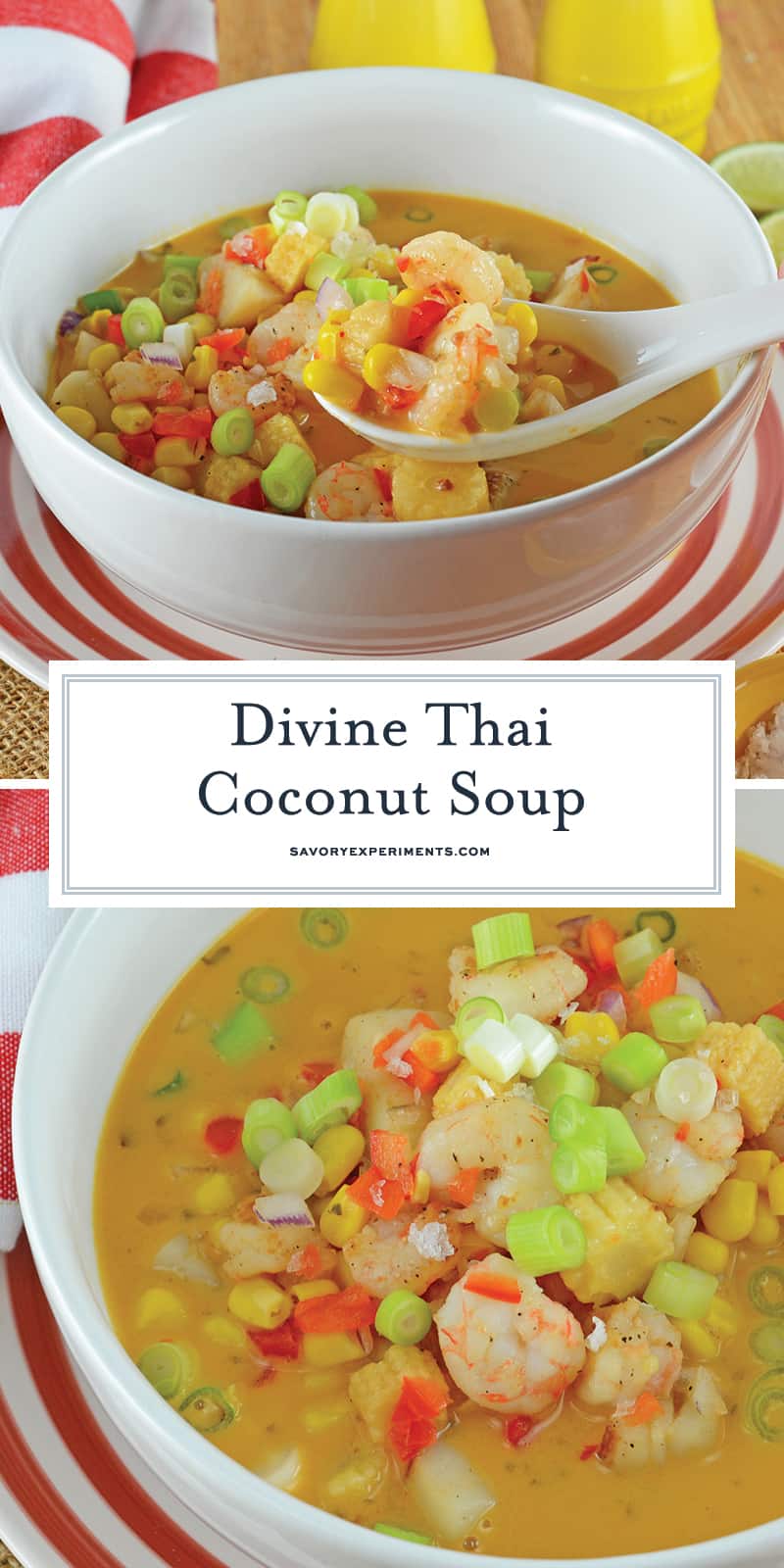 Thai Coconut Soup is an easy and healthy appetizer or entree using scallops, shrimp, vegetables and a red curry coconut broth. #thaicoconutsoup #thaiseafoodsoup www.savoryexperiments.com