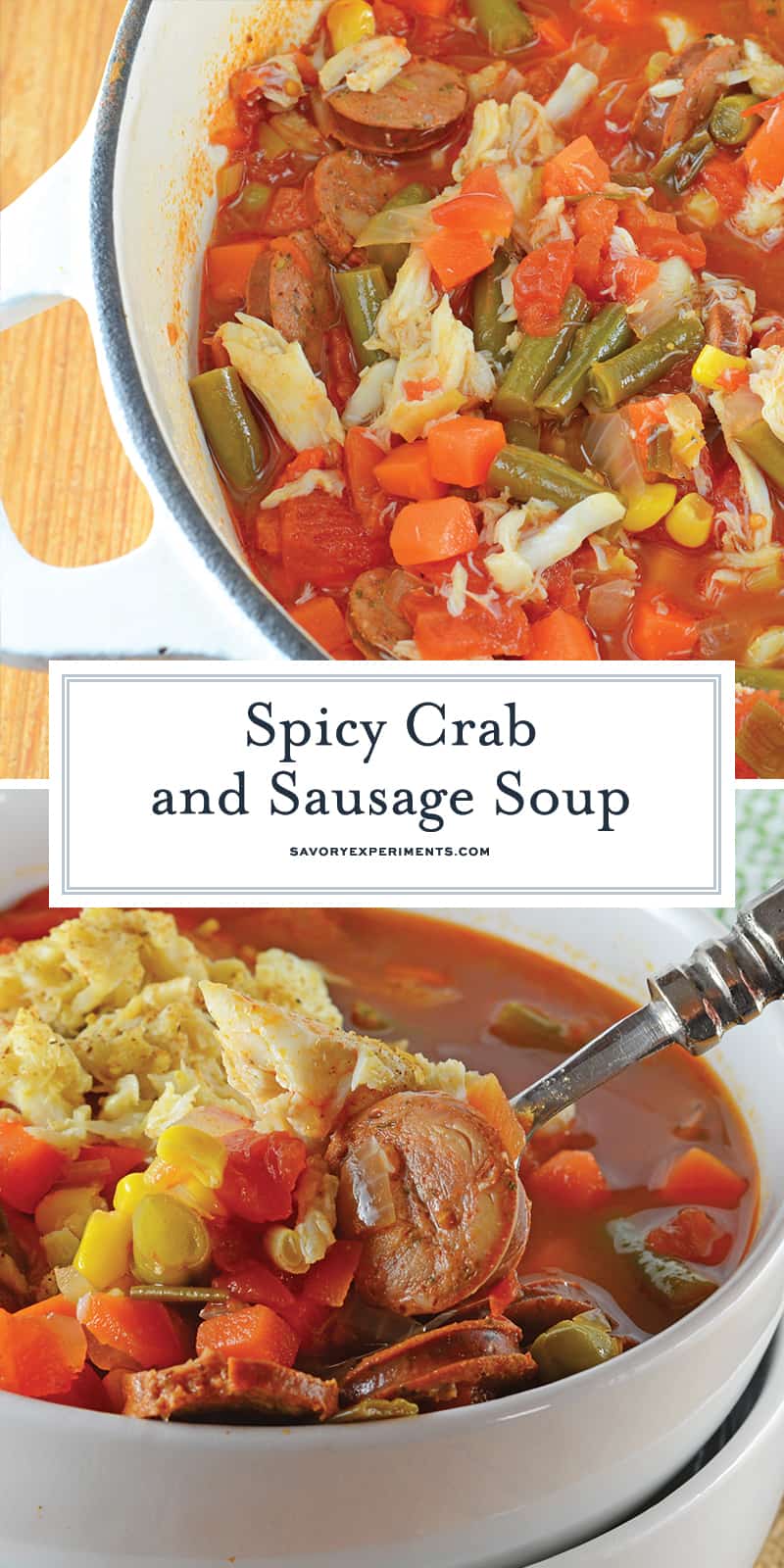 Spicy Crab and Sausage Soup is a quick, easy and flavorful appetizer or dinner recipe! Packed full of vegetables, sausage and crab, you can't go wrong! #crabsoup #sausagesoup #spicysouprecipes www.savoryexperiments.com