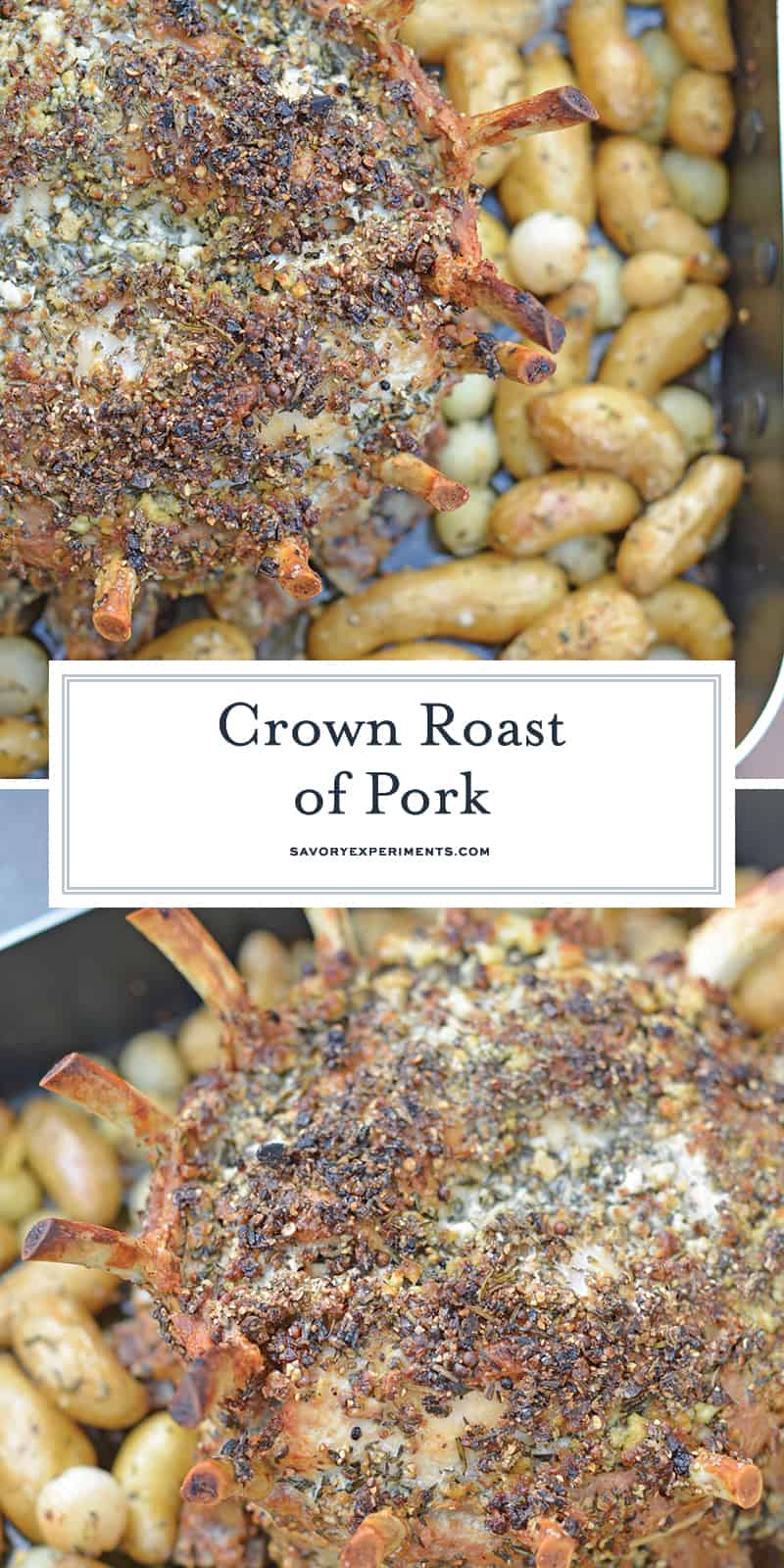 Crown Pork Roast is the perfect special occasion or holiday meal to serve for a crowd. Tasty and impressive presentation make this a winning pork recipe! #crownroastofpork #porkcrownroast www.savoryexperiments.com