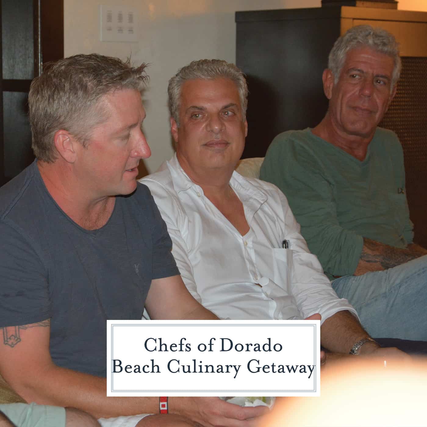 Meet the Chefs of the Dorado Beach Culinary Getaway: Jose Andres, Anthony Bourdain, Tim Love and Eric Ripert. www.savoryexperiments.com 