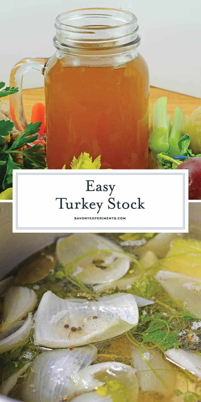 Turkey Stock is the base to a great gravy, sauce and stuffing. Make your own for robust flavor and maximum health benefits. #howtomaketurkeystock #turkeystockrecipe www.savoryexperiments.com