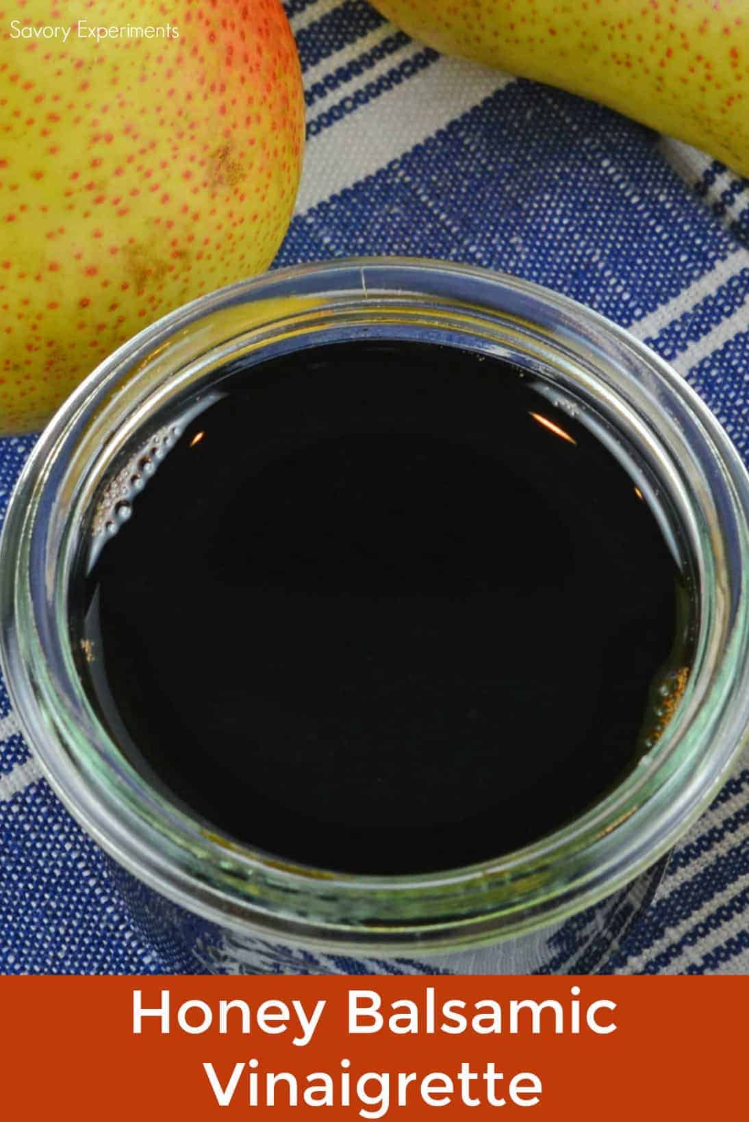Honey Balsamic Vinaigrette Savory Experiments
