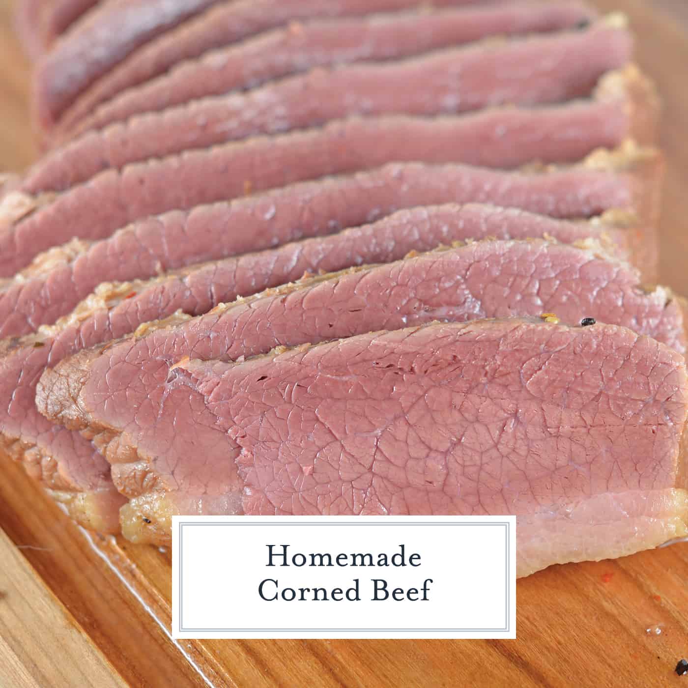 slices of homemade corned beef