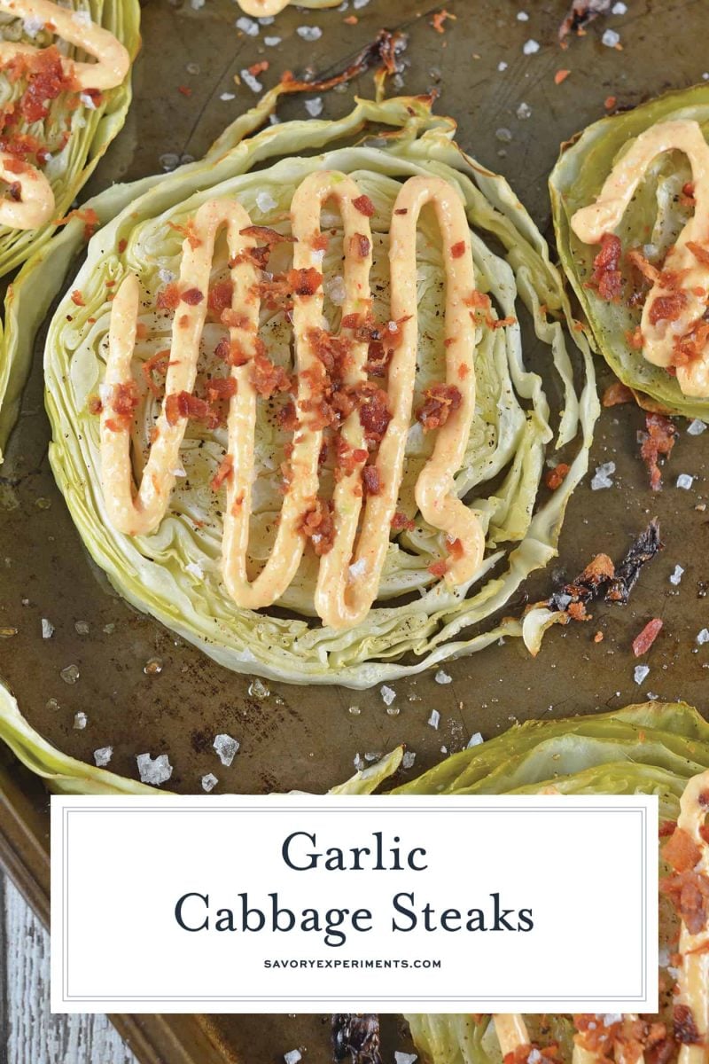 Garlic Cabbage Steaks Cabbage Side Dish Recipe - Garlic Cabbage Steaks are roasted to perfection, then topped with a garlic and smoked paprika aioli, bacon and sea salt. Delicious! #garliccabbagesteaks #sidedishes